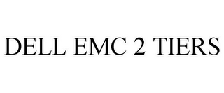 DELL EMC 2 TIERS