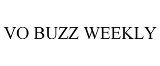 VO BUZZ WEEKLY