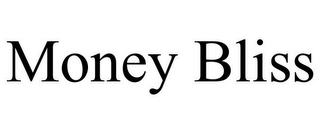 MONEY BLISS