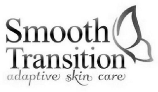 SMOOTH TRANSITION ADAPTIVE SKIN CARE