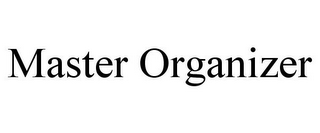 MASTER ORGANIZER