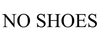 NO SHOES
