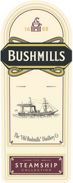 BUSHMILLS 1608 THE "OLD BUSHMILLS" DISTILLERY CO. THE STEAMSHIP COLLECTION