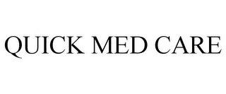 QUICK MED CARE