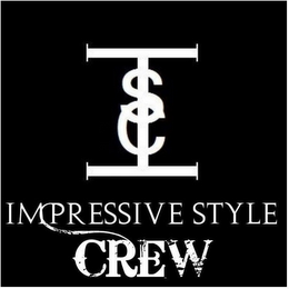 ISC IMPRESSIVE STYLE CREW