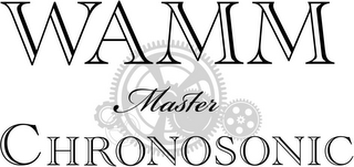 WAMM MASTER CHRONOSONIC