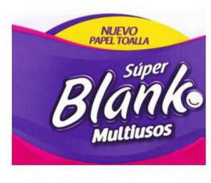 NUEVO PAPEL TOALLA SÚPER BLANKO MULTIUSOS