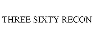 THREE SIXTY RECON