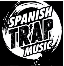 SPANISH TRAP MUSIC