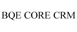 BQE CORE CRM