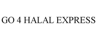 GO 4 HALAL EXPRESS