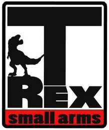 T REX SMALL ARMS