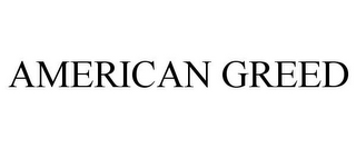 AMERICAN GREED