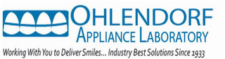 OHLENDORF APPLIANCE LABORATORY WORKING WITH YOU TO DELIVER SMILES... INDUSTRY BEST SOLUTIONS SINCE 1933