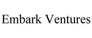 EMBARK VENTURES