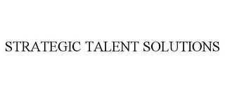 STRATEGIC TALENT SOLUTIONS