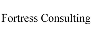 FORTRESS CONSULTING