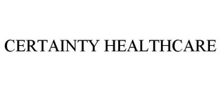 CERTAINTY HEALTHCARE