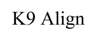 K9 ALIGN
