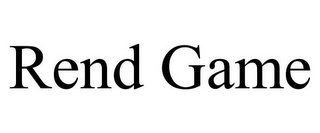REND GAME