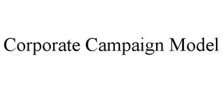 CORPORATE CAMPAIGN MODEL