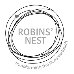 ROBINS' NEST TRANSFORMING THE LIVES WE TOUCH