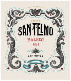 SAN TELMO MALBEC 2015 ARGENTINA TRADICION ARGENTINA BODEGA