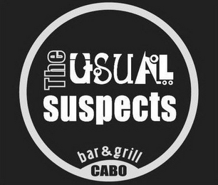 THE USUAL SUSPECTS BAR & GRILL CABO