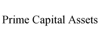 PRIME CAPITAL ASSETS