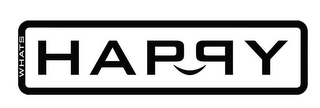 WHATS HAPPY