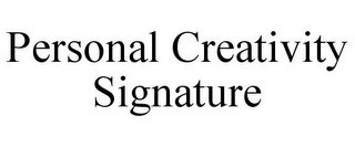 PERSONAL CREATIVITY SIGNATURE