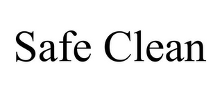 SAFE CLEAN