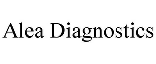 ALEA DIAGNOSTICS