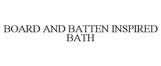 BOARD AND BATTEN INSPIRED BATH