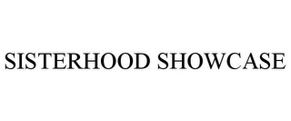 SISTERHOOD SHOWCASE