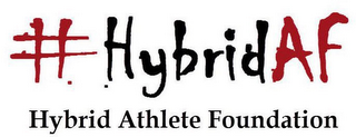 #HYBRIDAF HYBRID ATHLETE FOUNDATION