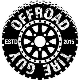 OFFROAD TIRE GUY ESTD 2015