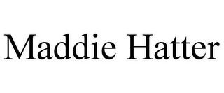 MADDIE HATTER