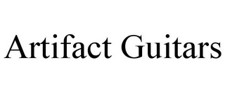 ARTIFACT GUITARS
