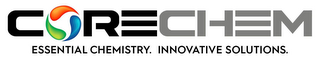 CORECHEM ESSENTIAL CHEMISTRY. INNOVATIVE SOLUTIONS.