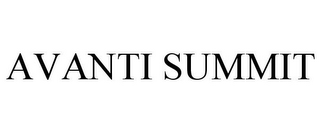 AVANTI SUMMIT