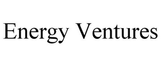 ENERGY VENTURES