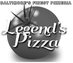 BALTIMORE'S FINEST PIZZERIA LEGEND'S PIZZA