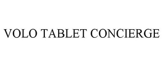 VOLO TABLET CONCIERGE