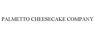 PALMETTO CHEESECAKE COMPANY