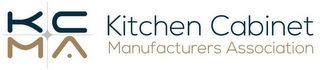 KCMA KITCHEN CABINET MANUFACTURERS ASSOCIATION