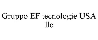 GRUPPO EF TECNOLOGIE USA LLC
