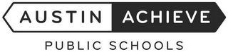 AUSTIN ACHIEVE PUBLIC SCHOOLS