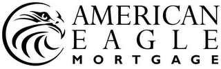 AMERICAN EAGLE MORTGAGE