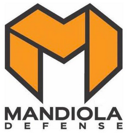 M MANDIOLA DEFENSE